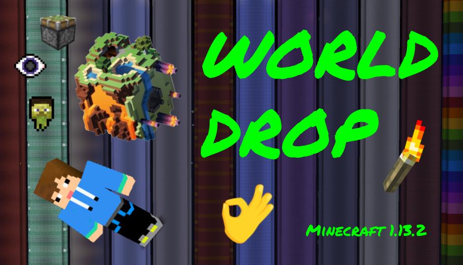İndir World Drop için Minecraft 1.13.2